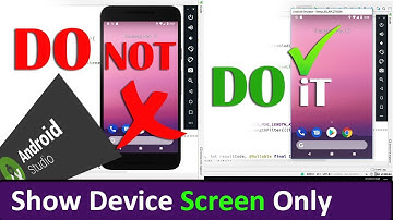 Remove Android Studio Emulator Frame | Show Emulator Screen Only
