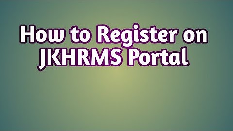 How to register on JK-HRMS Portal| Login Error| EPM| CPIS Data | How to fill Correction Form #JKHRMS