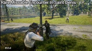 Many Players Missed This Secret Missable Encounter In Saint Denis (All Outcomes) - RDR2