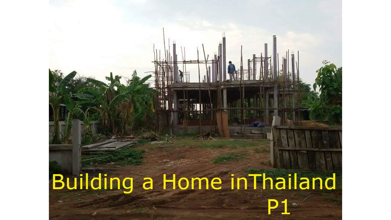 Building a Home in Thailand Part 1 YouTube
