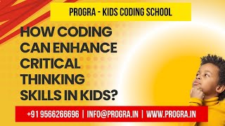 How coding can enhance Critical Thinking in Kids ?  #codingforkids #kidscoding #education #parenting