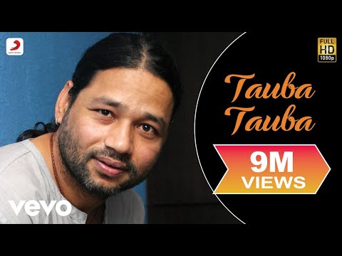 Kailash Kher - Tauba Tauba