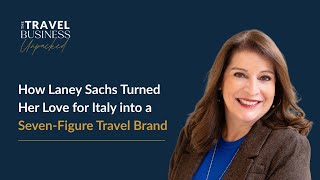 How Laney Sachs Turned Her Love for Italy into a Seven-Figure Travel Brand