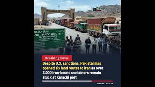 Pakistan Opens Six Land Routes to Iran Amid Sanctions Pressure #pakistan #iran #sanctions #sua #news