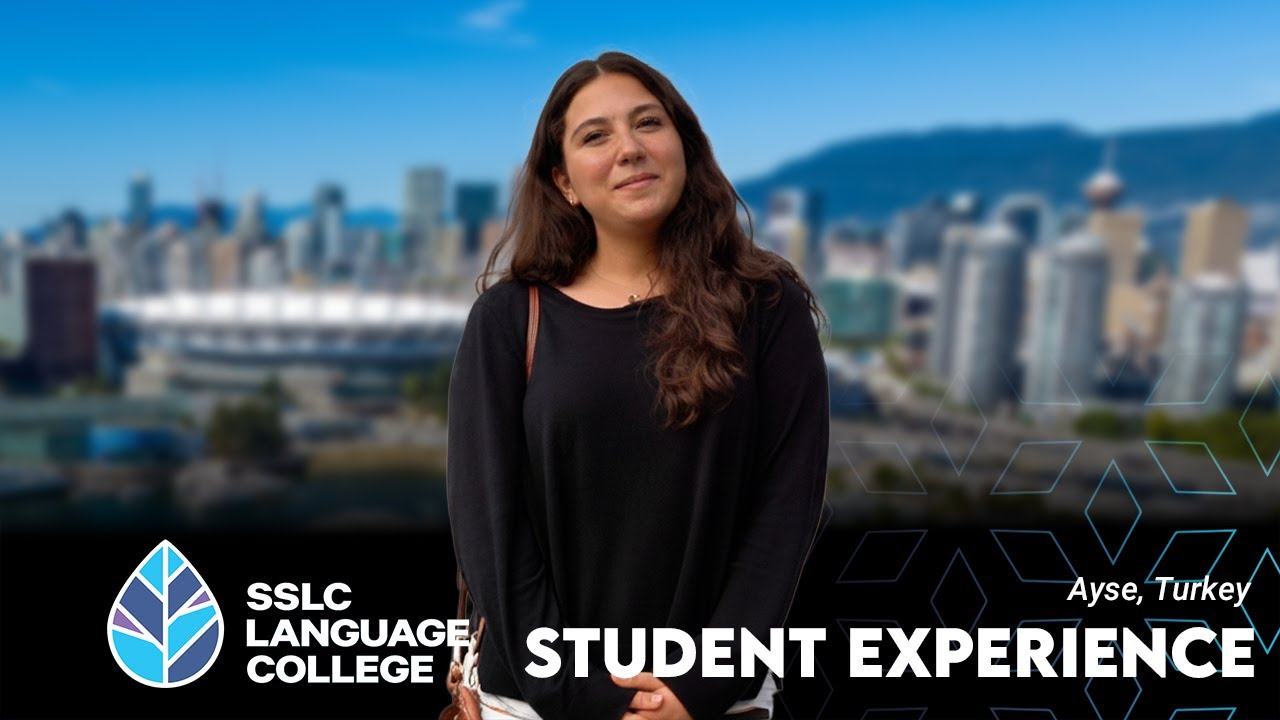 Why Ayse Rated Her Vancouver English Study 10/10 🌟 | SSLC Student Story