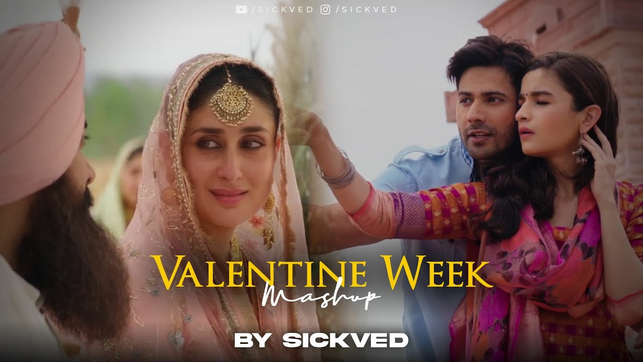 Valentine Week Mashup | SICKVED | 2026