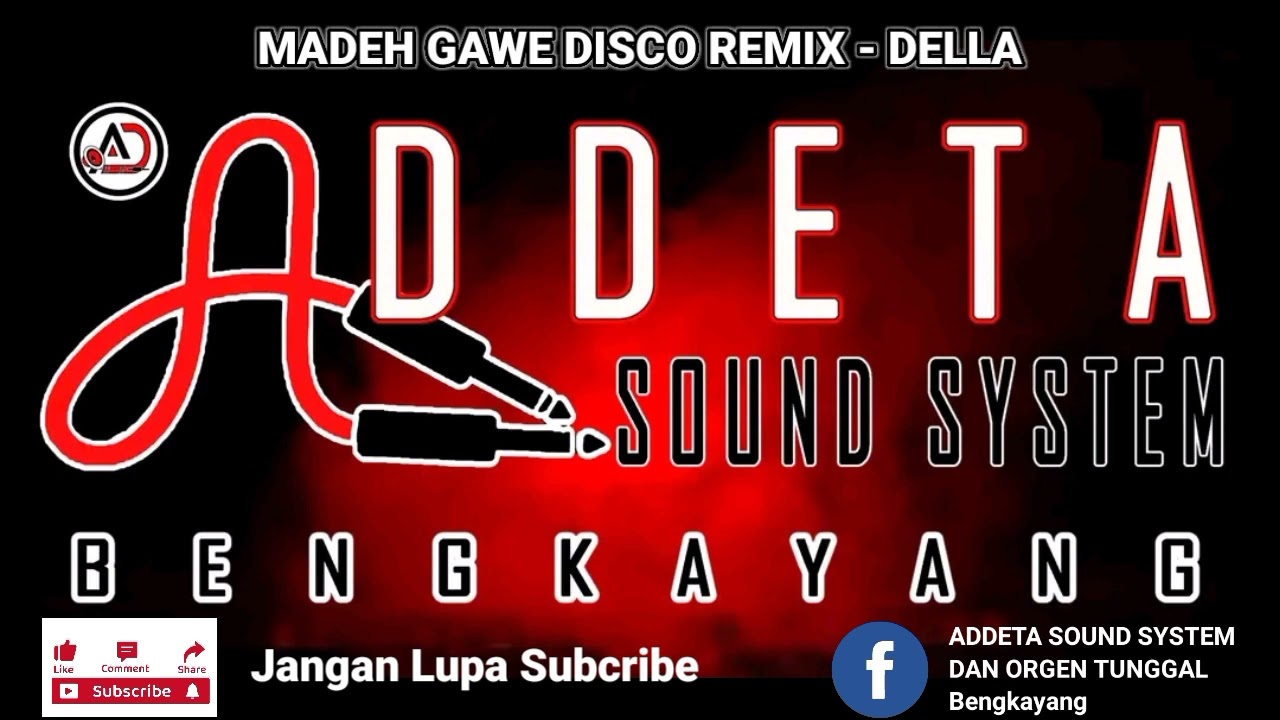 DISCO REMIX MADEH GAWE VOCAL DELLA ARASEMEN ADDETA SOUND SYSTEM