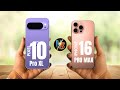 Pixel 10 Pro XL VS iPhone 16 Pro Max