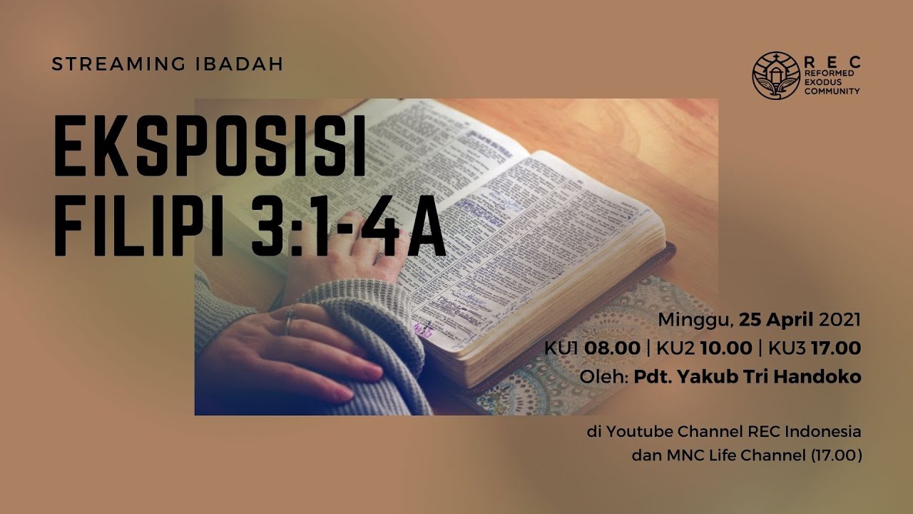 KU3 - Eksposisi Filipi 3:1-4a - Pdt. Yakub Tri Handoko