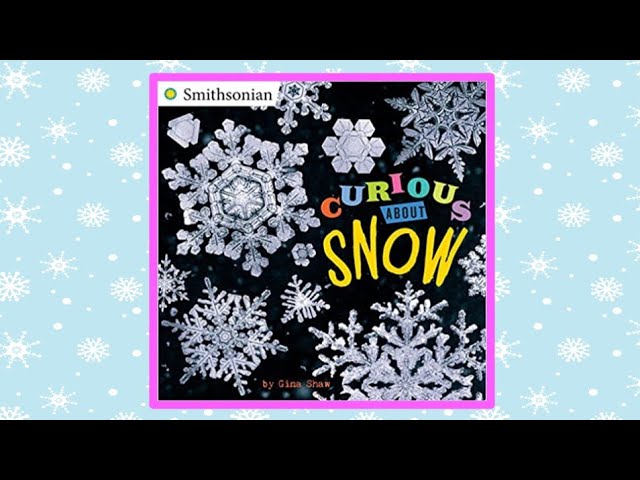 ❄️ Curious About Snow - Read Aloud Children's Book - Educational Read Along