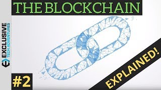 Blockchain Explained (2019): An Overview