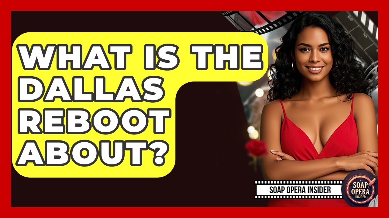 What Is The Dallas Reboot About? - Soap Opera Insider