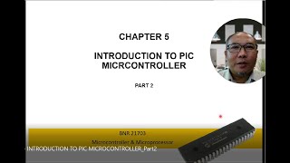 Video Chap 5   INTRODUCTION TO PIC MICROCONTROLLER Part2