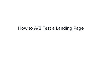 How to A/B Test a Landing Page