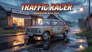 🚗 Traffic Racer Russian Village! 🌧️ Old car vibes, village roads &amp; real Russian atmosphere! 🇷🇺🔥