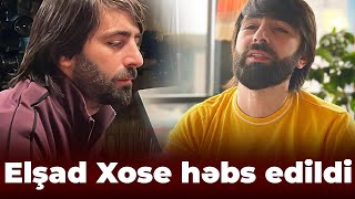 Elşad Xose Həbs Edildi - Son Dəqi̇qə