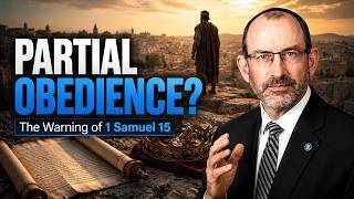 When Obedience Is Partial, Judgment Is Total | 1 Samuel Chapter 15 Part 1