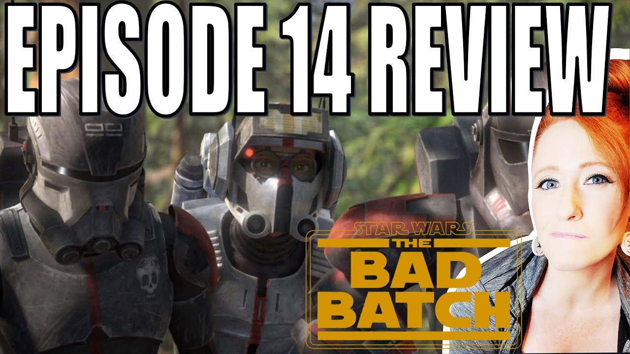 Bad Batch Episode 14 Review
