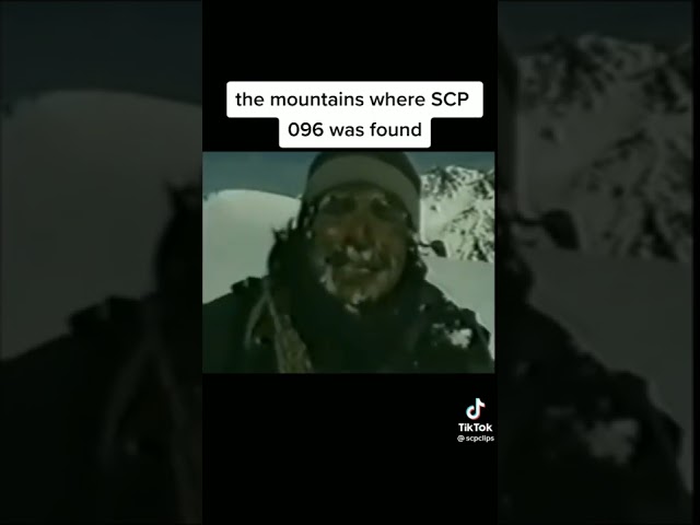 the mountains ehere scp 096 was found. class=