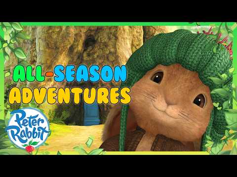 @OfficialPeterRabbit | Adventures Through the Seasons ☀️❄️🍁🍃 | 15+ Mins | Cartoons For Kids