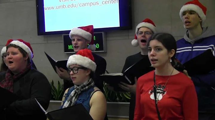 UMass Boston Chamber Singers Perform "Carol of the...