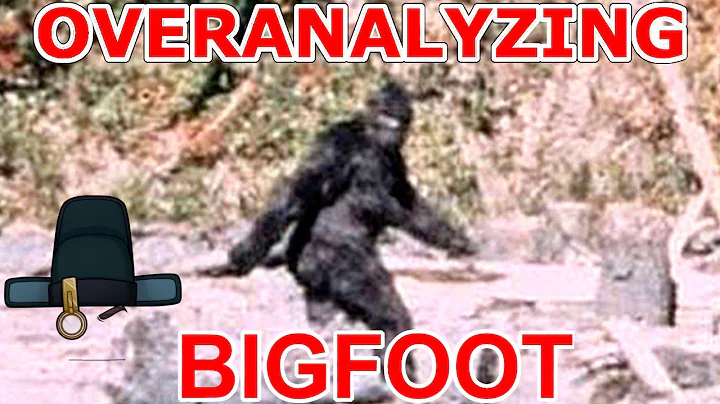 Overanalyzing Bigfoot