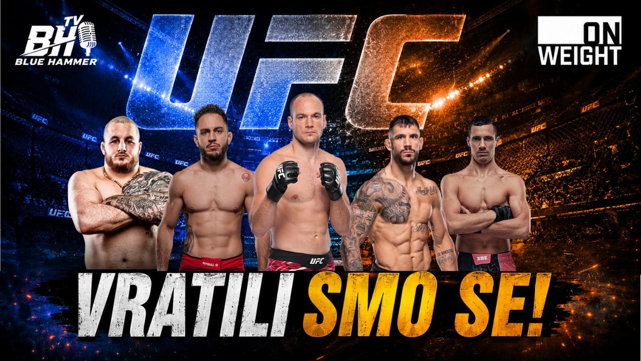 BlueHammerTV/ON WEIGHT#135 | UFC BEOGRAD NAJAVA