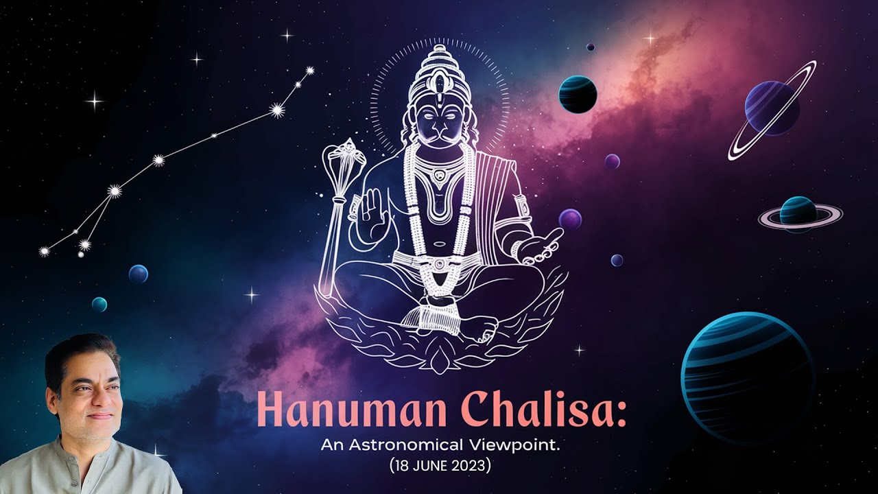 Hanuman Chalisa (हनुमान चालीसा) An Astronomical Viewpoint By Brajesh Gautam