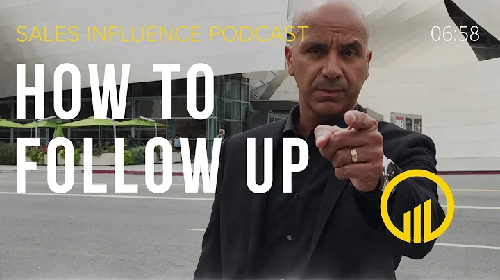 SIP #086 - How To Follow Up - Sales Influence Podcast #SIP
