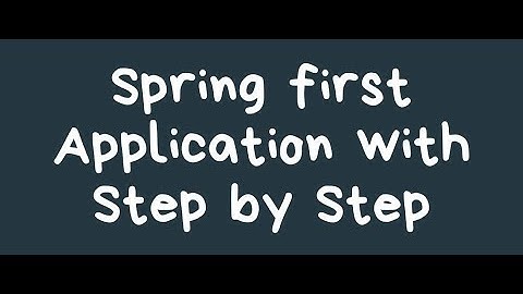 2 Spring first application | Step By Step | Spring Framework