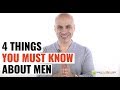 4 Things You Must Know About Men (To Stop Wasting Time)
