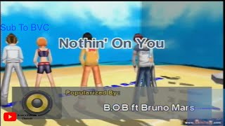 Nothin' On You- B.O.B Ft. Bruno Mars (Karaoke)