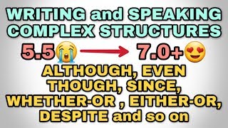 IELTS writing and speaking Complex structures