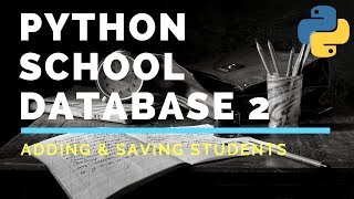 2 Python School Database enter details save to CSV