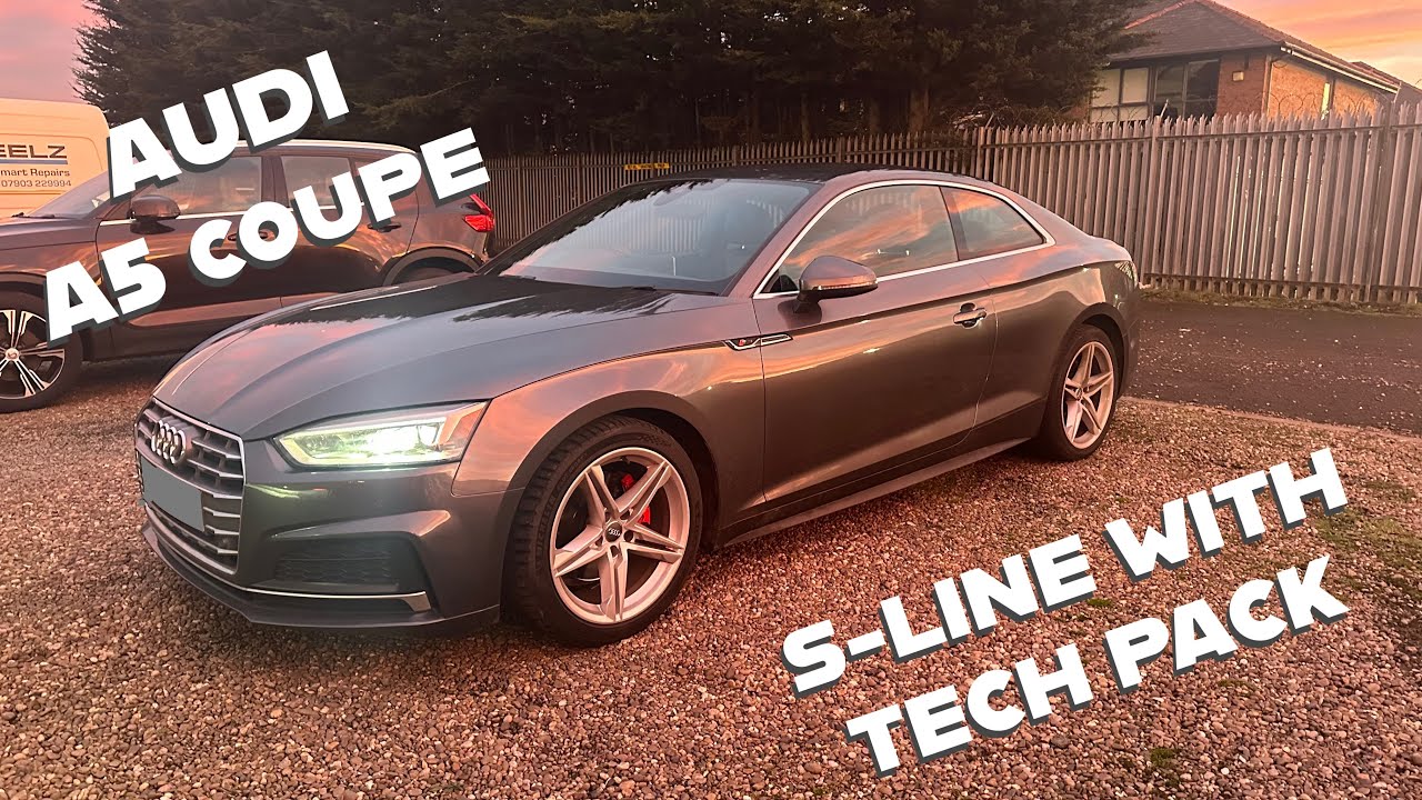 2018 AUDI A5 COUPE S-LINE TECH PACK | BRUTALLY HONEST REVIEW AND IN DEPTH LOOK AROUND