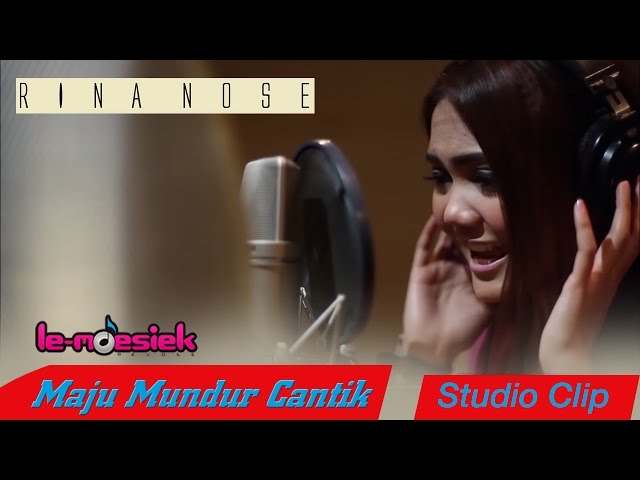 Rina Nose - Maju Mundur Cantik [Studio Clip] class=