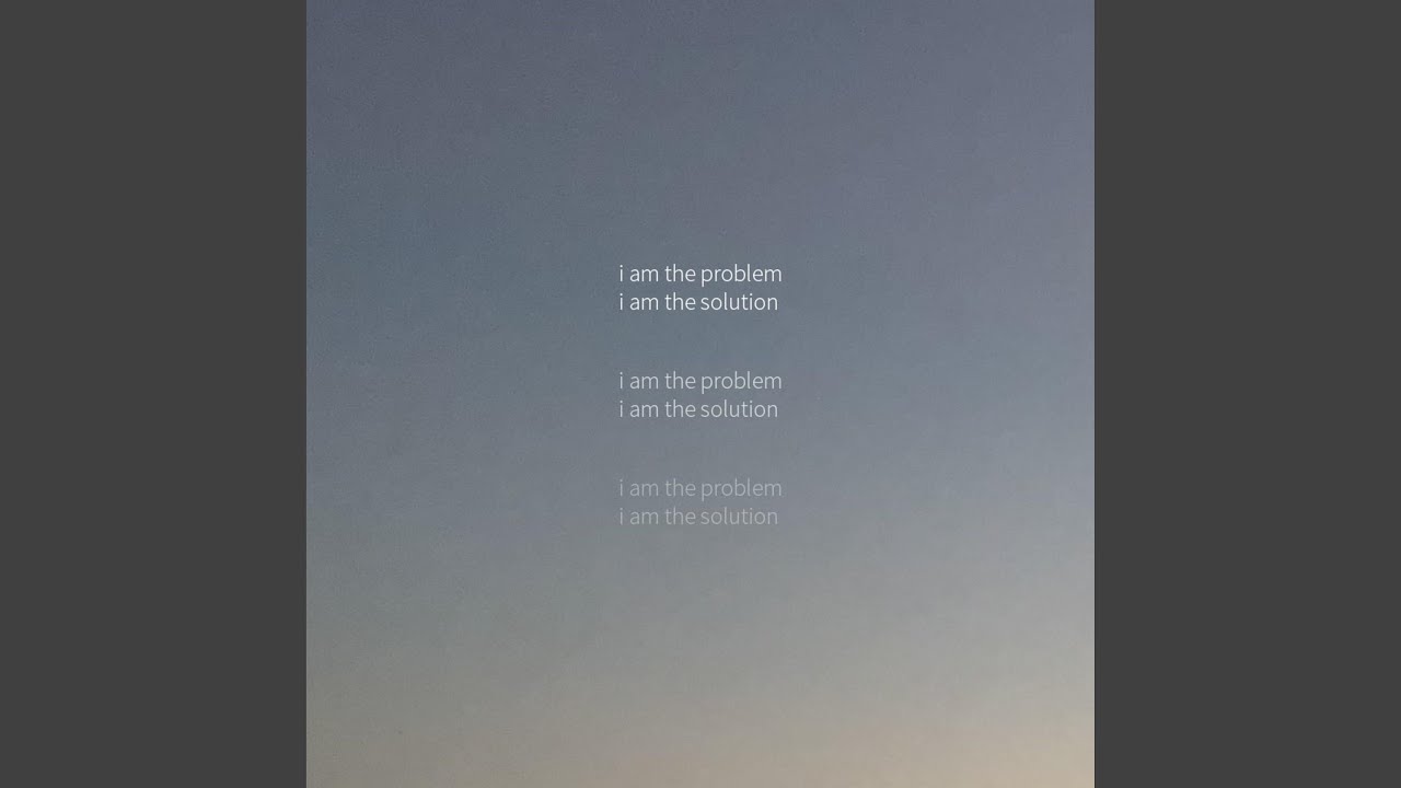 Watch i'm the problem on YouTube Watch i'm the problem on YouTube