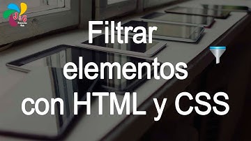Filtrar elementos con HTML y CSS