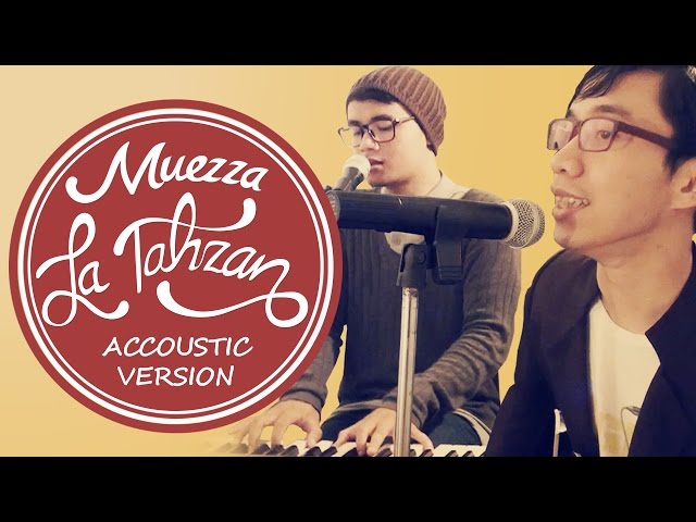 [Official Video] Muezza - Laa Tahzan (Accoustic Version) class=