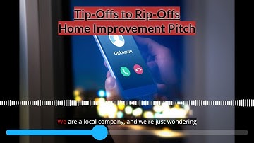 Tip-Offs to Rip-Offs / Home Improvement Pitch