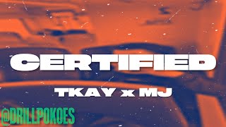 #118 Tkay x MJ - Certified (Prod. 23Savage)