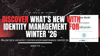 What’s New with Identity Management in Salesforce Winter ’26 🧭🔐| Architect Maintenance 🏗️