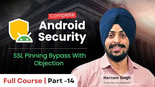 SSL Pinning Bypass with Objection Tool | Part 14 – Android Security Testing Series