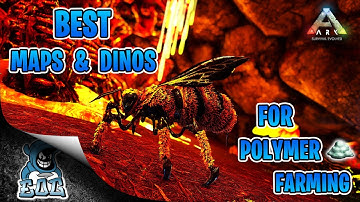 ARK Best Maps And Dinos For Polymer Gathering