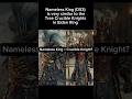 Nameless King = Crucible Knight? This comparison will shock you!