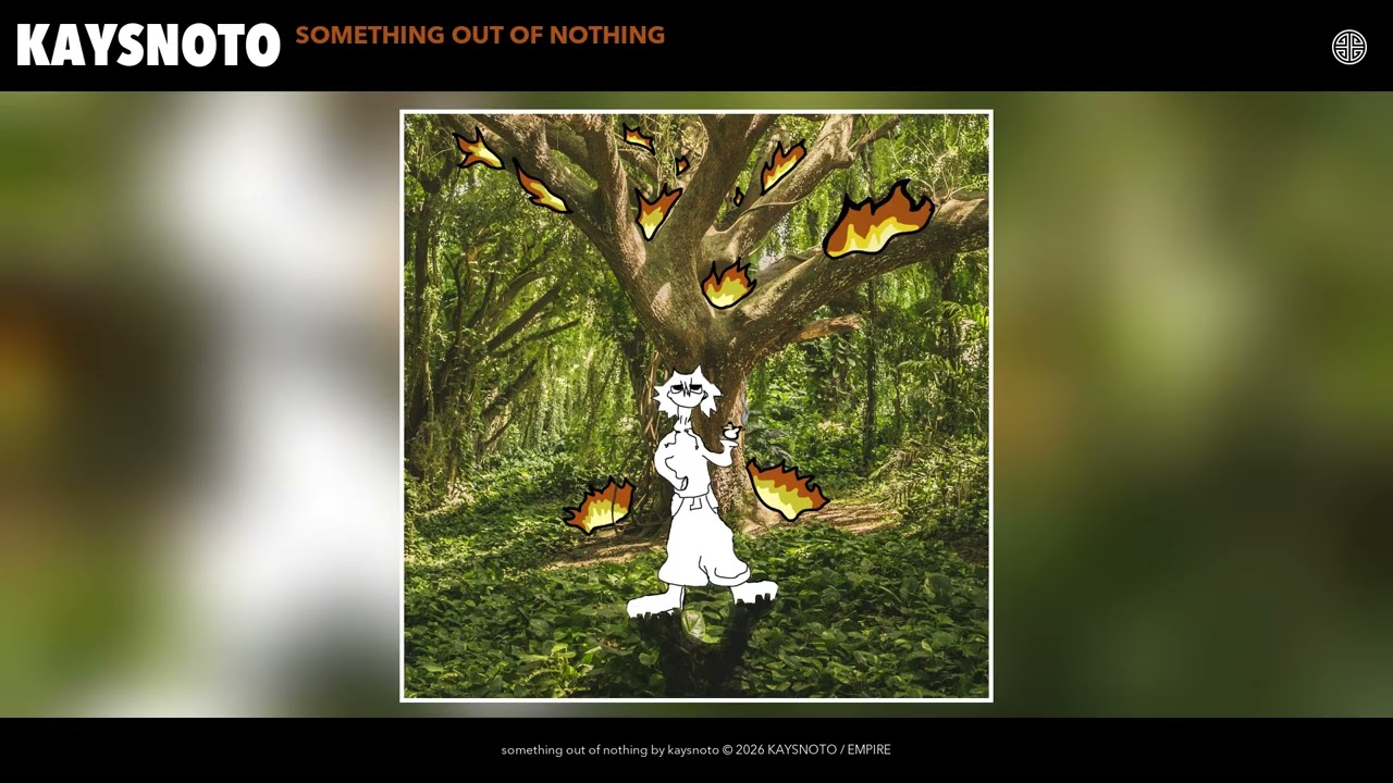 kaysnoto - something out of nothing (Official Audio)