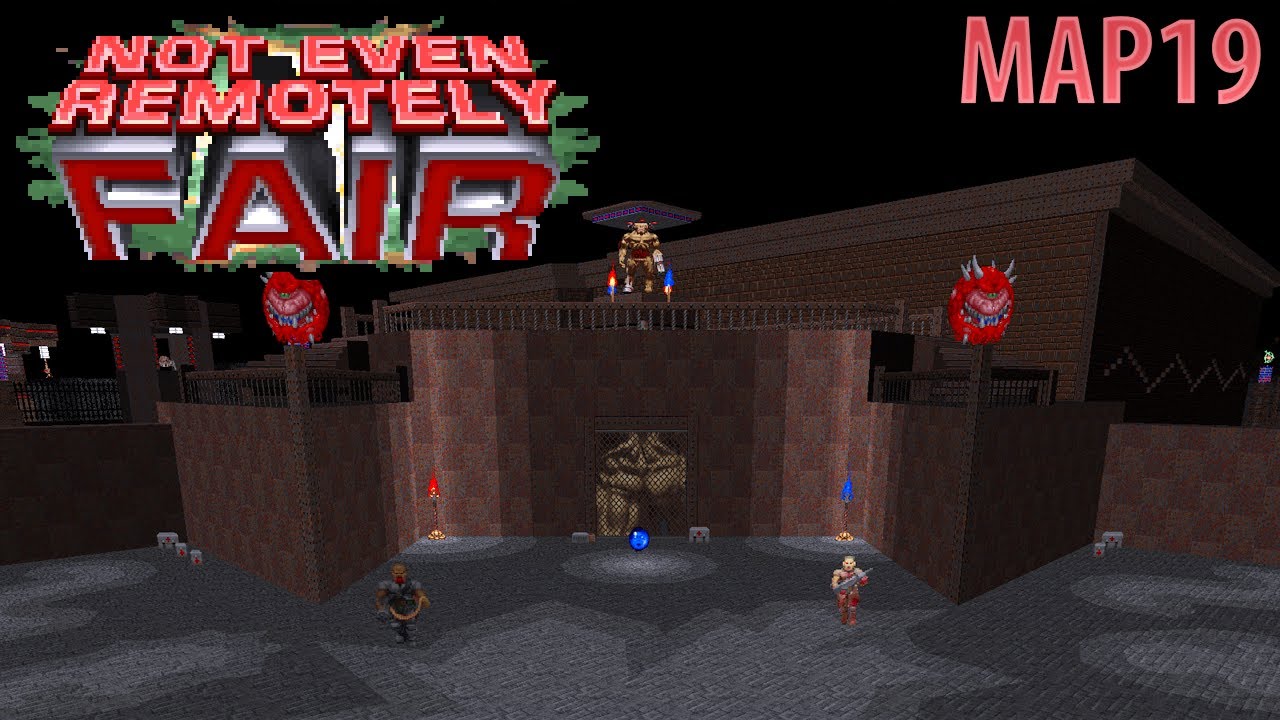 Not Even Remotely Fair [NM100SI] - MAP19: Trirannical Terror