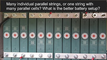 Parallel Strings or Parallel Cells in one String? What is the better battery setup?