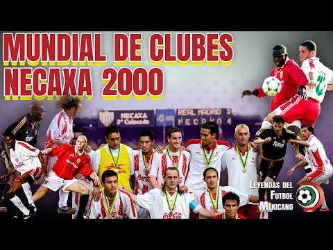 Cuando el NECAXA le ganó al REAL MADRID en el MUNDIAL DE CLUBES 2000 ?⚪️
