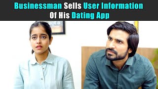 Businessman Sells User Information Of His Dating App  | Purani Dili Talkies | Hindi Short Films